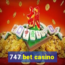 747 bet casino